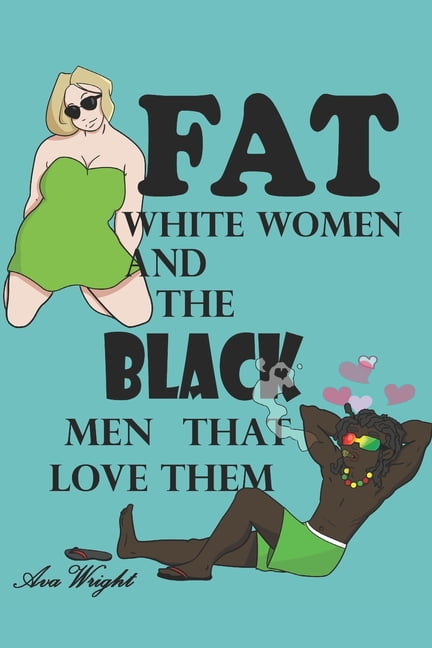 Big Black Fat Girls